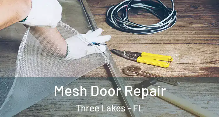  Mesh Door Repair Three Lakes - FL