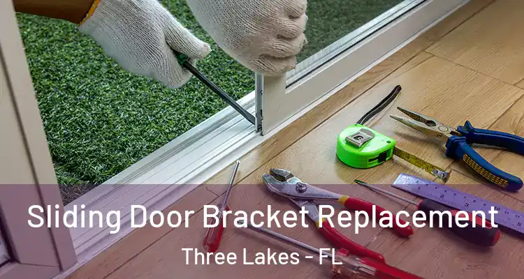  Sliding Door Bracket Replacement Three Lakes - FL