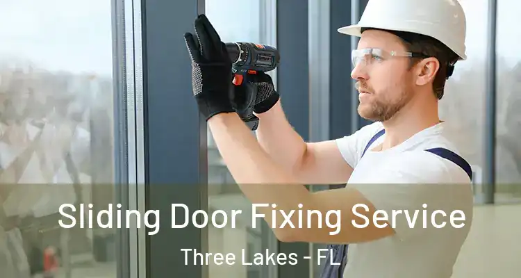  Sliding Door Fixing Service Three Lakes - FL