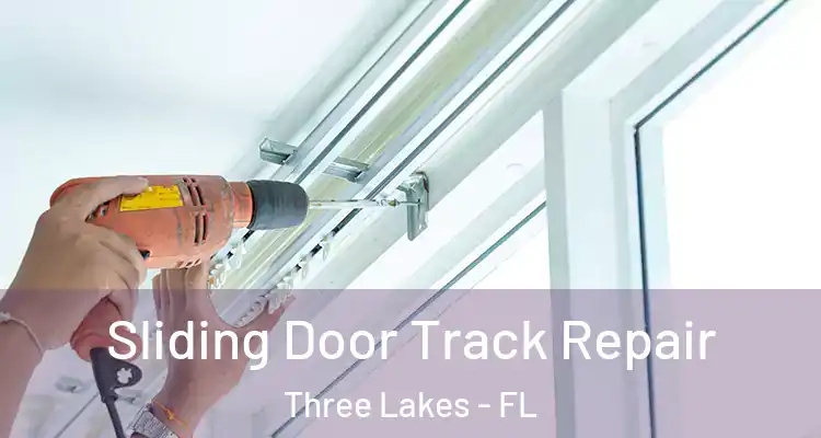  Sliding Door Track Repair Three Lakes - FL